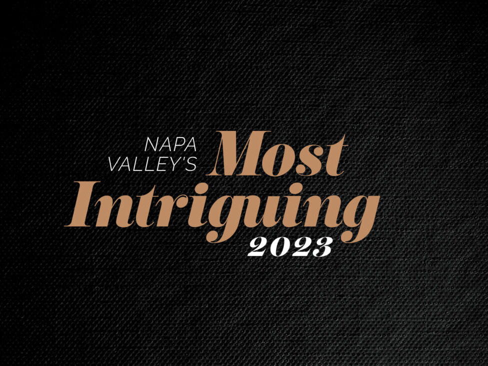 Gold and white text on black background stating Napa Valley's Most Intriguing 2023